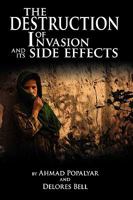 The Destruction of Invasion and its Side Effects 1438939574 Book Cover
