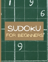 Sudoku for begginers: For beginners sudoku puzzle books/Suitable for All Levels from Beginners to Seniors 1447849973 Book Cover