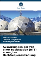 Auswirkungen der von einer Basisstation (BTS) erzeugten Hochfrequenzstrahlung (German Edition) 6209893708 Book Cover