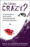 Am I Going Crazy? 0741463954 Book Cover