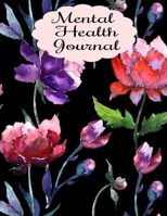 Mental Health Journal: 8 Week Depression and Anxiety Tracker Wellness Support Journal 1696789265 Book Cover