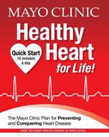 Mayo Clinic Heart Healthy for Life! 1603202048 Book Cover