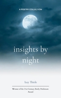 Insights by Night One Young Woman's Insights from Living Unhoused 9375106594 Book Cover