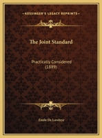The Joint Standard: Practically Considered 1167155963 Book Cover