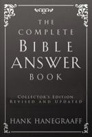 The Complete Bible Answer Book: Collector's Edition 1404113819 Book Cover