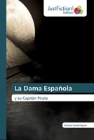 La Dama Española: y su Capitán Pirata 6200103496 Book Cover