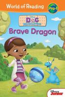 Brave Dragon: Doc McStuffins (World of Reading: Level Pre-1) 1484702441 Book Cover