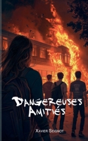 Dangereuses Amitiés (French Edition) 2322497177 Book Cover