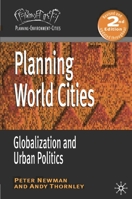 Planning World Cities: Globalization and Urban Politics 0230247326 Book Cover
