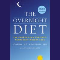 The Overnight Diet: The Proven Plan for Fast, Permanent Weight Loss 1619696398 Book Cover