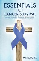 Essentials for Cancer Survival 1629522961 Book Cover