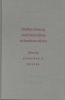 Orality, Literacy, and Colonialism in Southern Africa (Society of Biblical Literature Semeia Studies) 1589831179 Book Cover