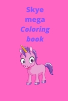 Skye mega coloring book B089LFZ1HP Book Cover