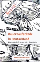 Bauernaufstände in Deutschland - Denkschrift zu 500 Jahre Bauernkrieg (German Edition) B0CSXQGXTR Book Cover