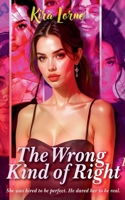 The Wrong Kind of Right B0H92DVC96 Book Cover