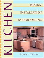 Kitchen Design, Installation, and Remodeling 0070580715 Book Cover