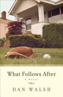 What Follows After 0800721209 Book Cover