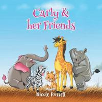 Carly & Her Friends 1637670222 Book Cover