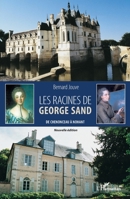 Les racines de George Sand: De Chenonceau à Nohant (French Edition) 2343195641 Book Cover