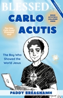 Blessed Carlo Acutis: The Boy Who Showed the World Jesus (Mini Saints Library) B0F6NCNTZL Book Cover