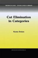 Cut Elimination in Categories 0792357205 Book Cover