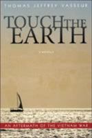 TOUCH THE EARTH: A NOVELLA OF AN 0865549885 Book Cover