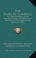 The Story of Flamenca: The First Modern Novel: Arranged From the Provençal Original of the Thirteenth Century 1015712290 Book Cover