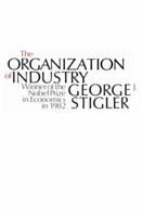 The Organization of Industry 0226774325 Book Cover