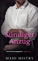 Sündiger Anzug: Milliardär-Anwalt Altersunterschied Liebesroman (Dominierende Begierden) (German Edition) 9334313684 Book Cover