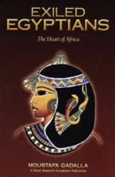 Exiled Egyptians: The Heart of Africa 0965250962 Book Cover