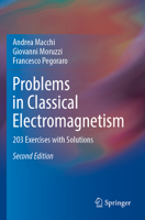 Problems in Classical Electromagnetism: 203 Exercises with Solutions 3031222342 Book Cover
