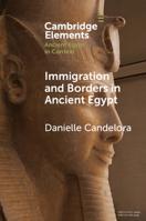 Immigration and Borders in Ancient Egypt 1009500139 Book Cover
