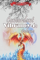 Concordant Vibrancy 4: Inferno 1657678660 Book Cover