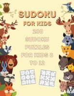 200 Sudoku Puzzles For Kids Ages: 8-12 1716283035 Book Cover