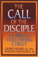 The Call of the Disciple: The Bible on Following Christ (Ashpile) 0809138581 Book Cover