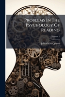 Problems in the Psychology of Reading, Volume 2 1274291887 Book Cover