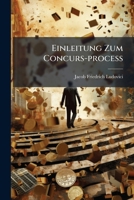Einleitung Zum Concurs-proceß... 1270837230 Book Cover