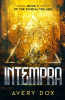 Intempra : Book #3 in The Schema Trilogy 1733227679 Book Cover