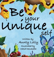 Be Your Unique Self 0473680769 Book Cover