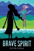 Brave Spirit 1087859018 Book Cover