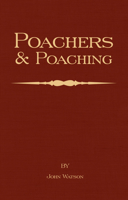 Poachers and Poaching 1018311564 Book Cover