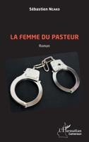 La femme du pasteur. Roman (Harmattan Cameroun) (French Edition) 234321218X Book Cover