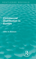 Commercial Distribution in Europe (Routledge Revivals) 1138815454 Book Cover