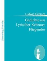 Gedichte Aus Lyrischer Kehraus: Fliegendes 148238115X Book Cover
