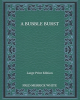 A Bubble Burst Illustrated B08NQMMD9M Book Cover