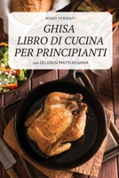 Ghisa Libro Di Cucina Per Principianti 1804656968 Book Cover