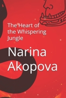 The Heart of the Whispering Jungle B0DZ2YWXJ5 Book Cover