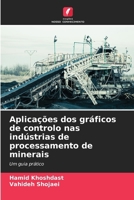Aplicações dos gráficos de controlo nas indústrias de processamento de minerais (Portuguese Edition) 6207943414 Book Cover