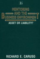 Mentoring and the Business Environment: Asset or Liability? 1855213176 Book Cover