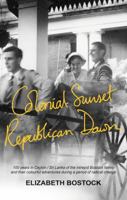 Colonial Sunset, Republican Dawn 1784623148 Book Cover